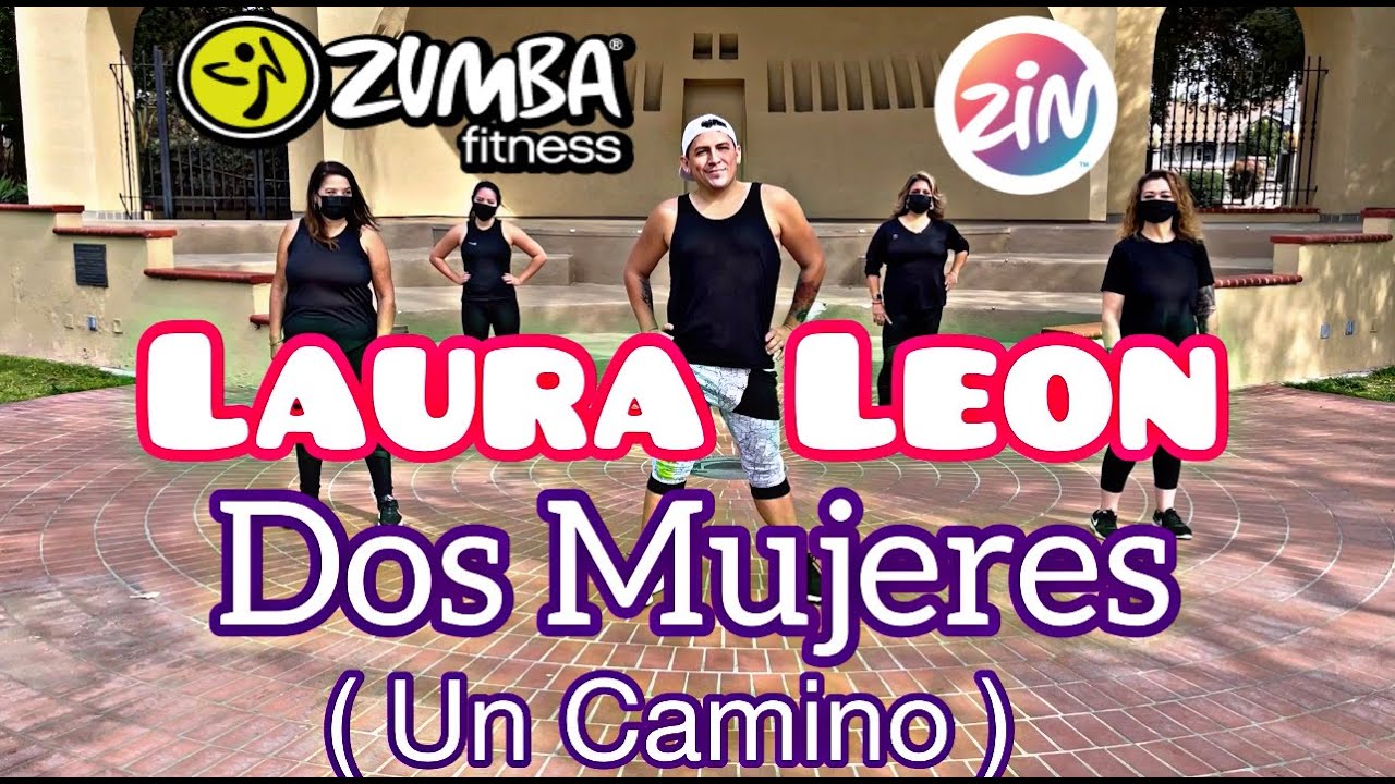 Dos Mujeres Un Camino - Laura Leon | Zumba Cumbia Dos Mujeres Un Camino Zumba Fitness Laura Leon