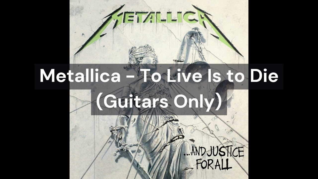 Metallica - To Live Is to Die (Guitars Only)