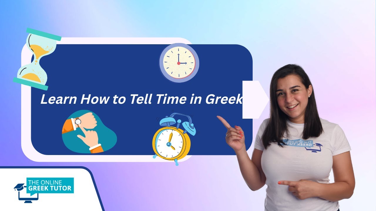 🕒 Learn How to Tell Time in Greek