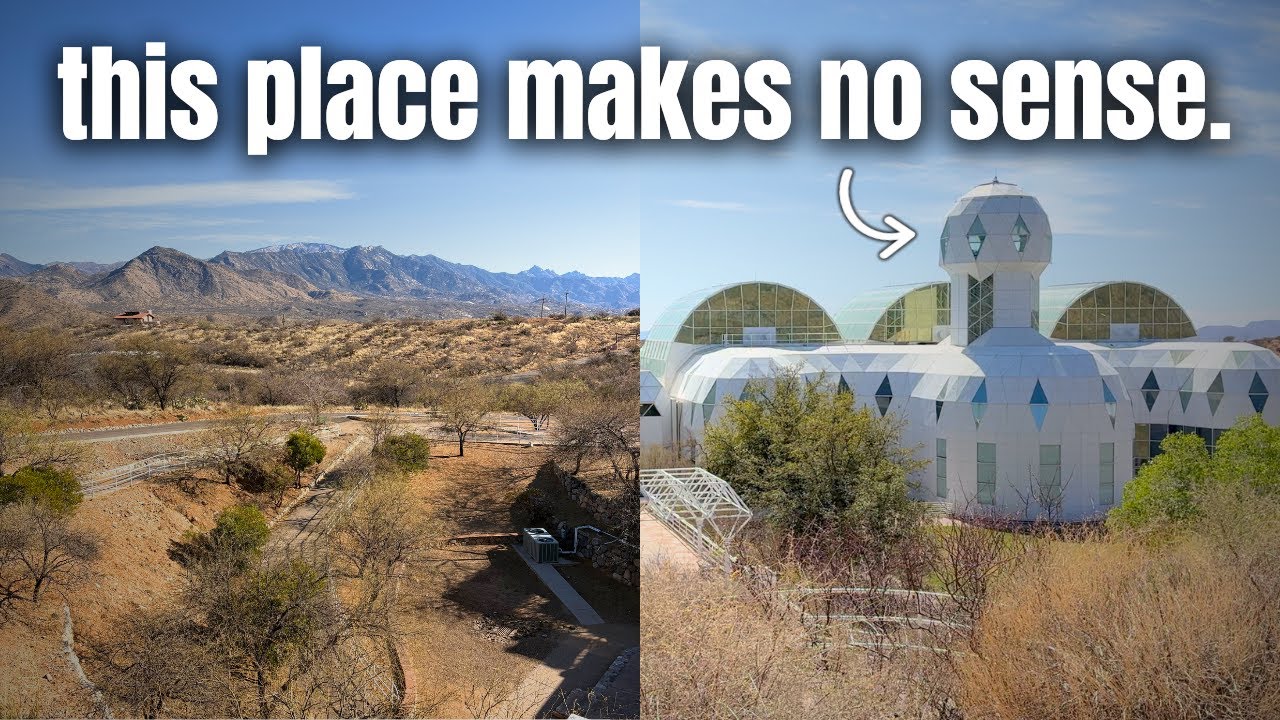 I Visited Biosphere 2: Arizona's WEIRDEST Science Experiement