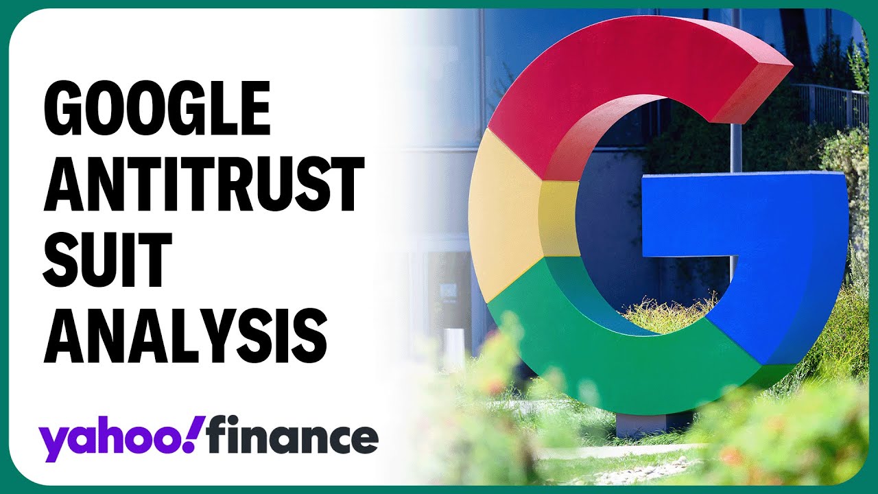 Google's antitrust suit: Expert weighs in