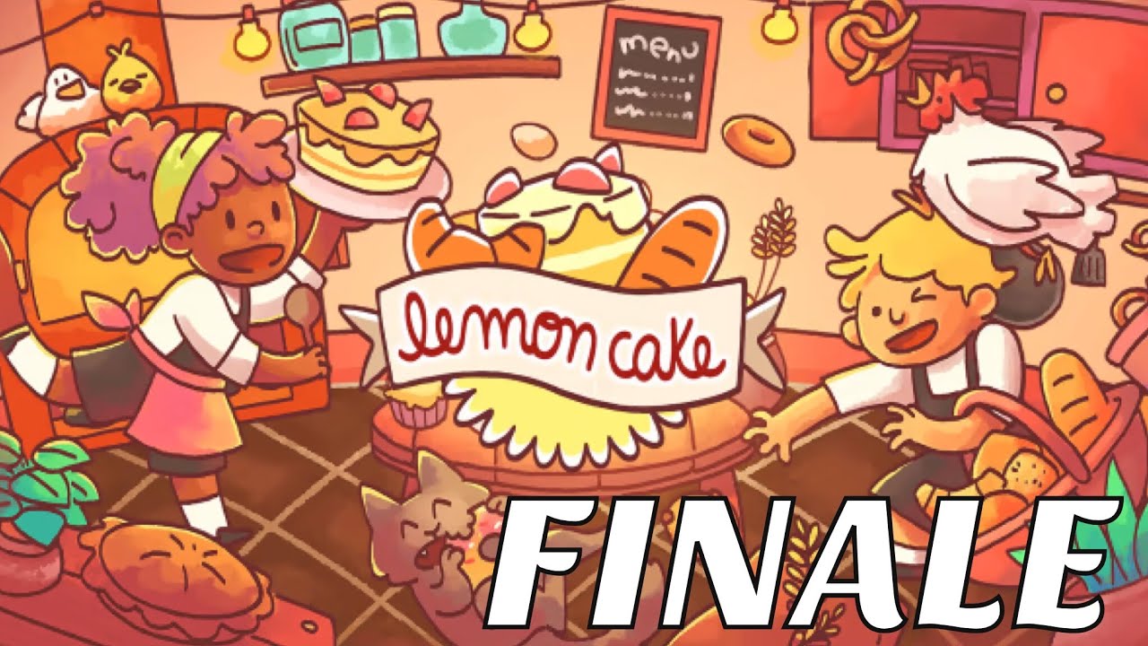 When Life Gives You Lemons, You Make LEMON CAKE!! - Lemon Cake - Gameplay Walkthrough FINALE