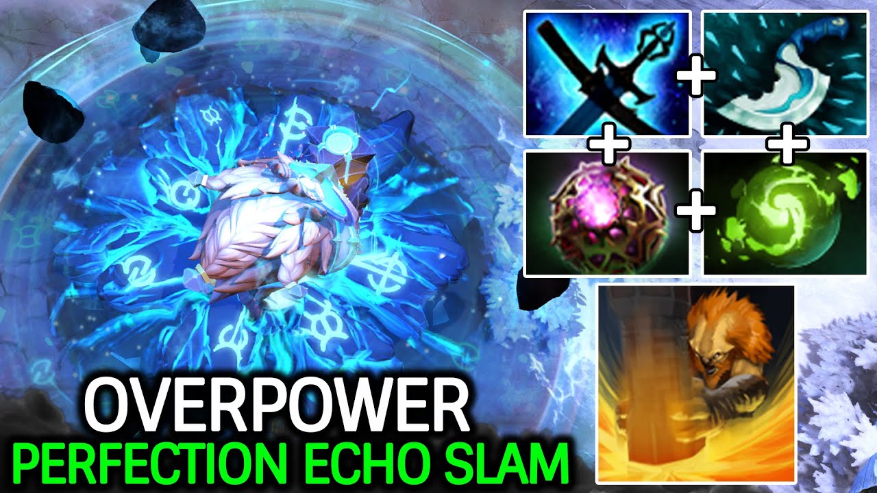 Earthshaker Mid Overpower – Perfection Echo Slam Dota 2