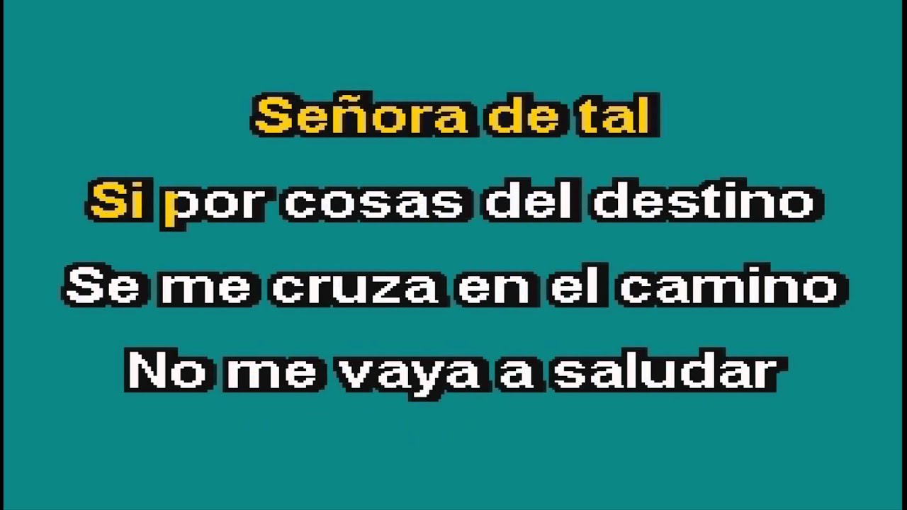 SEÑORA DE TAL VICENTE FERNANDEZ KARAOKE