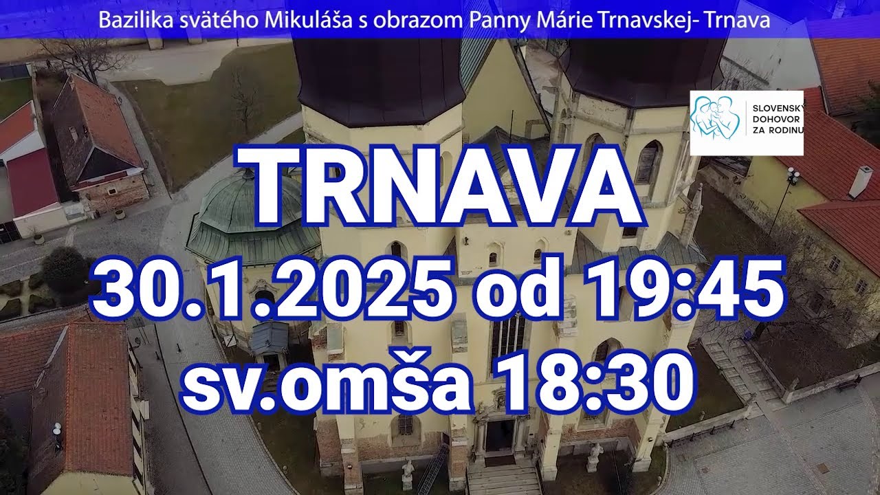 LIVE : Trnava - Bazilika sv. Mikuláša štvrtok 30.1.2025 od 19:45 ‼NOČNÁ ADORÁCIA s odprosovaním