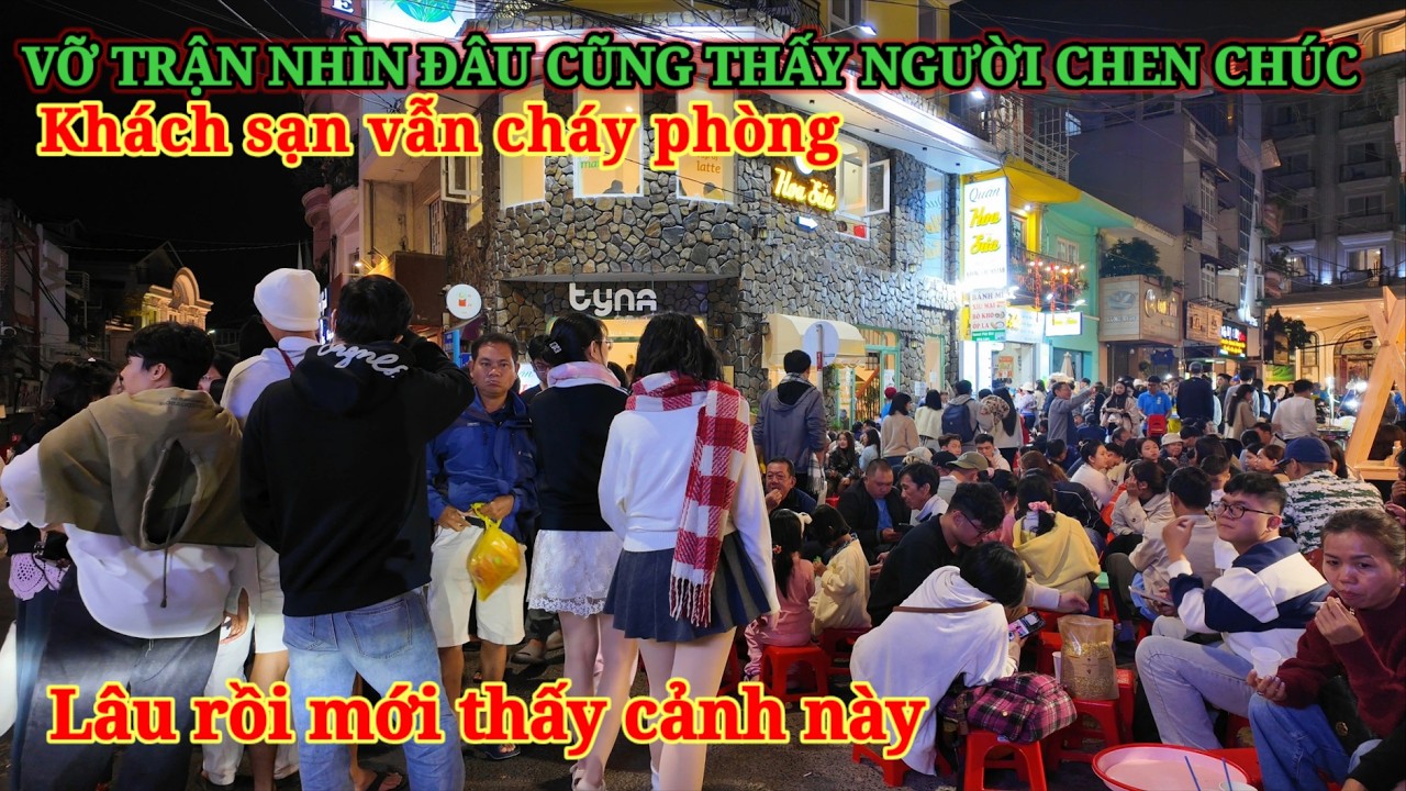 VỠ TRẬN TRUNG TÂM ĐÀ LẠT 5 TẾT NHÌN ĐÂU CŨNG THẤY NGƯỜI, KHÁCH SẠN VẪN CHÁY PHÒNG