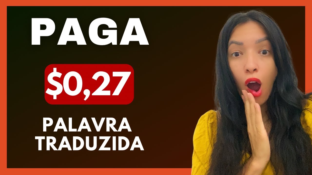 SITE PAGA $858,50 DÓLARES PARA TRADUZIR TEXTOS (Ganhar dinheiro)