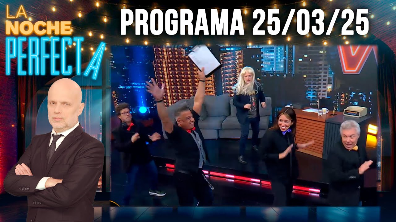 LA NOCHE PERFECTA - Programa 25/03/25 - INVITADO: MARCELO IRIPINO