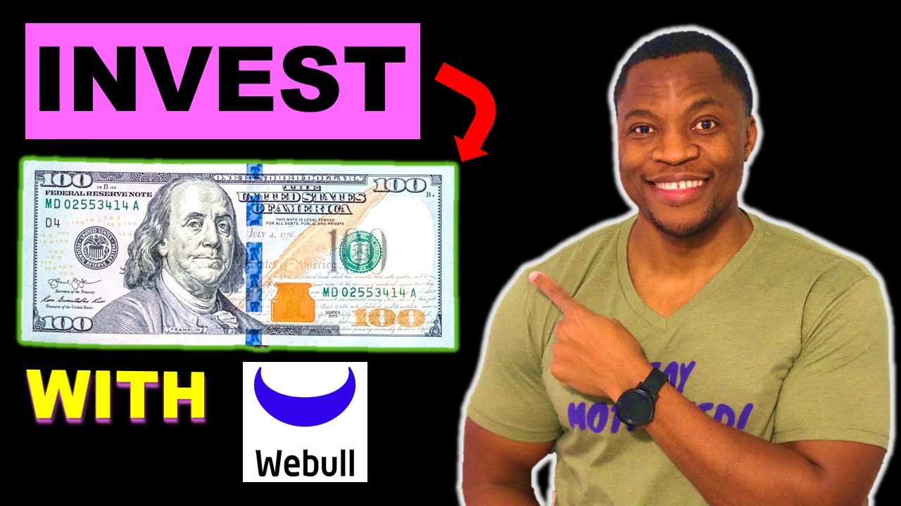 How To  Invest Your First $100 | With WeBull | Investment For Beginners
