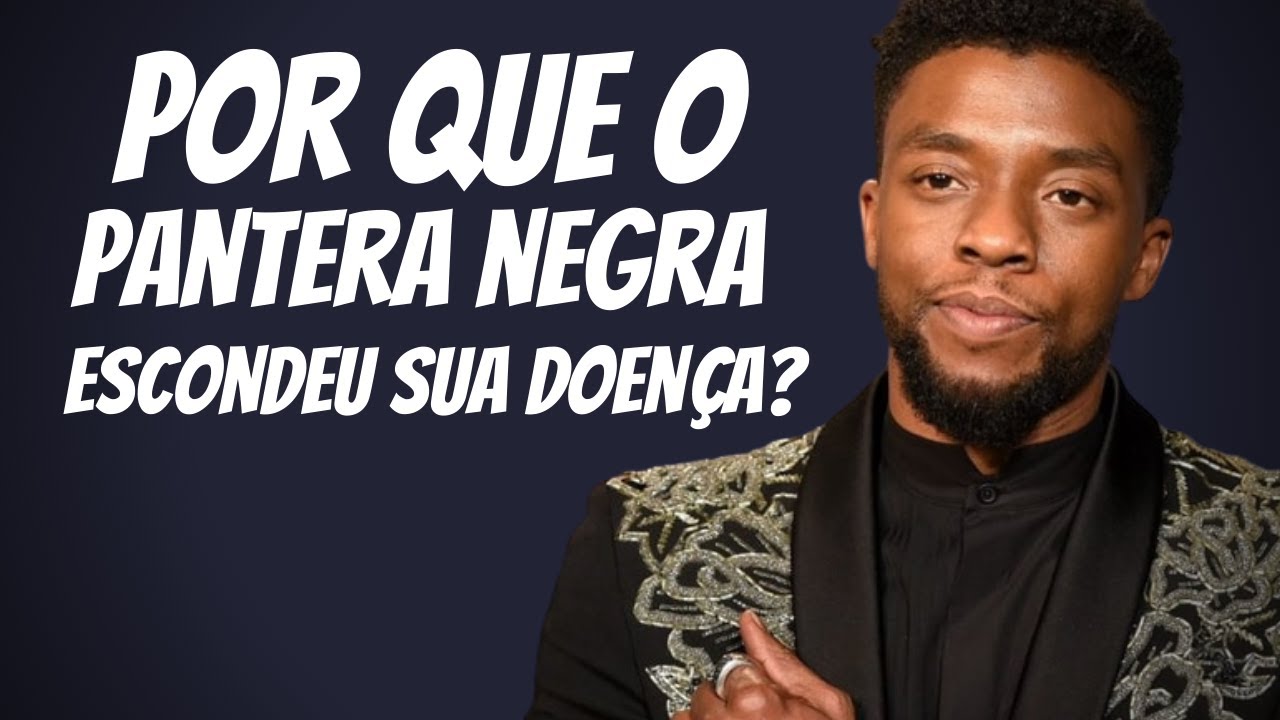 Por que Chadwick Boseman escondeu sua doença? l Pantera Negra l Vix Icons