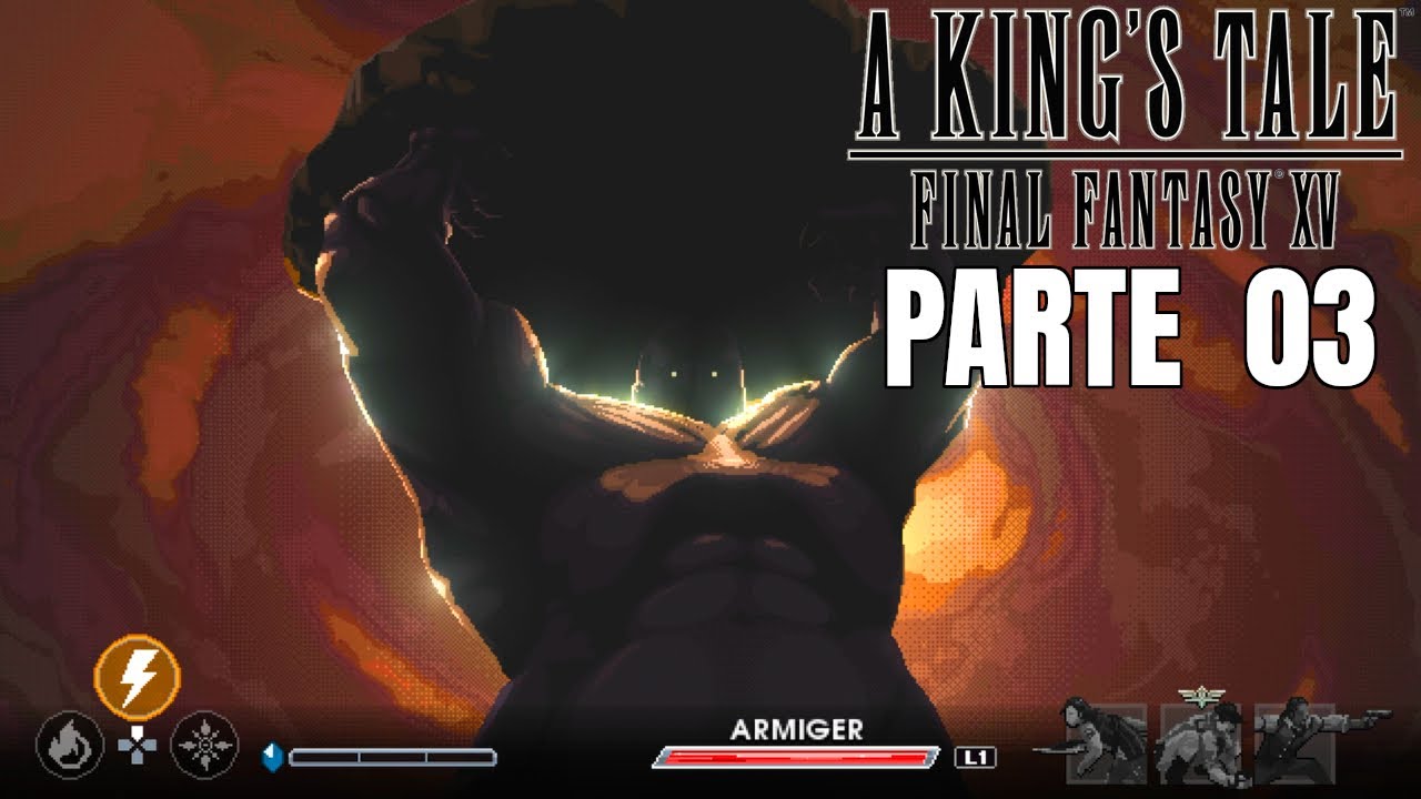 A King's Tale - Final Fantasy XV (PS4) - Parte 03: A vez do Astral Titan!!