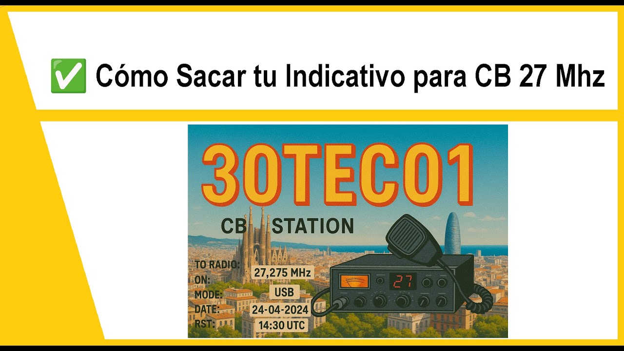 ✅ C&oacute;mo Sacar tu Indicativo para CB 27 Mhz
