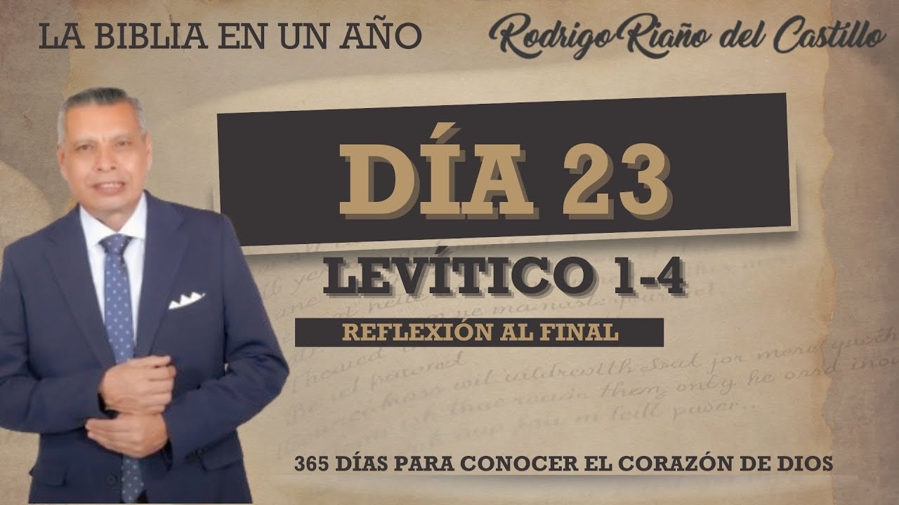 LA BIBLIA EN UN AÑO DÍA 23 / Levítico 1-4