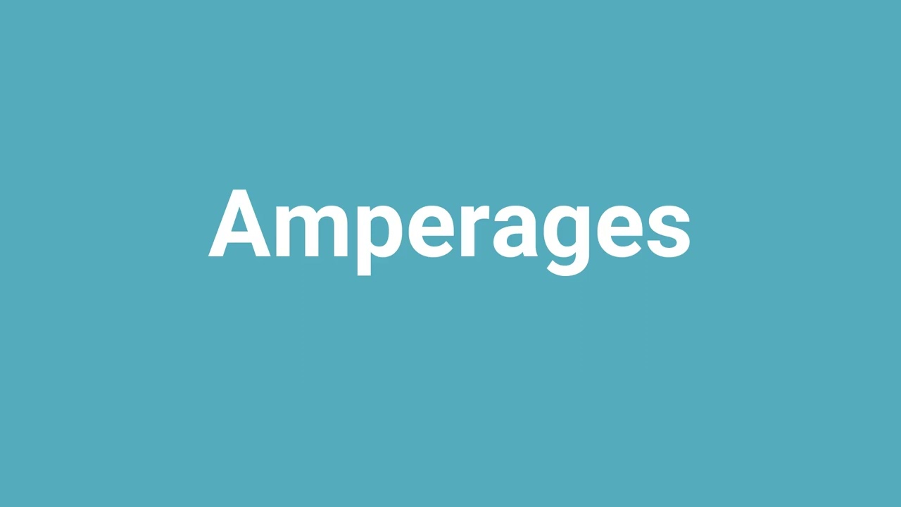 'Amperages' Meaning and Pronunciation