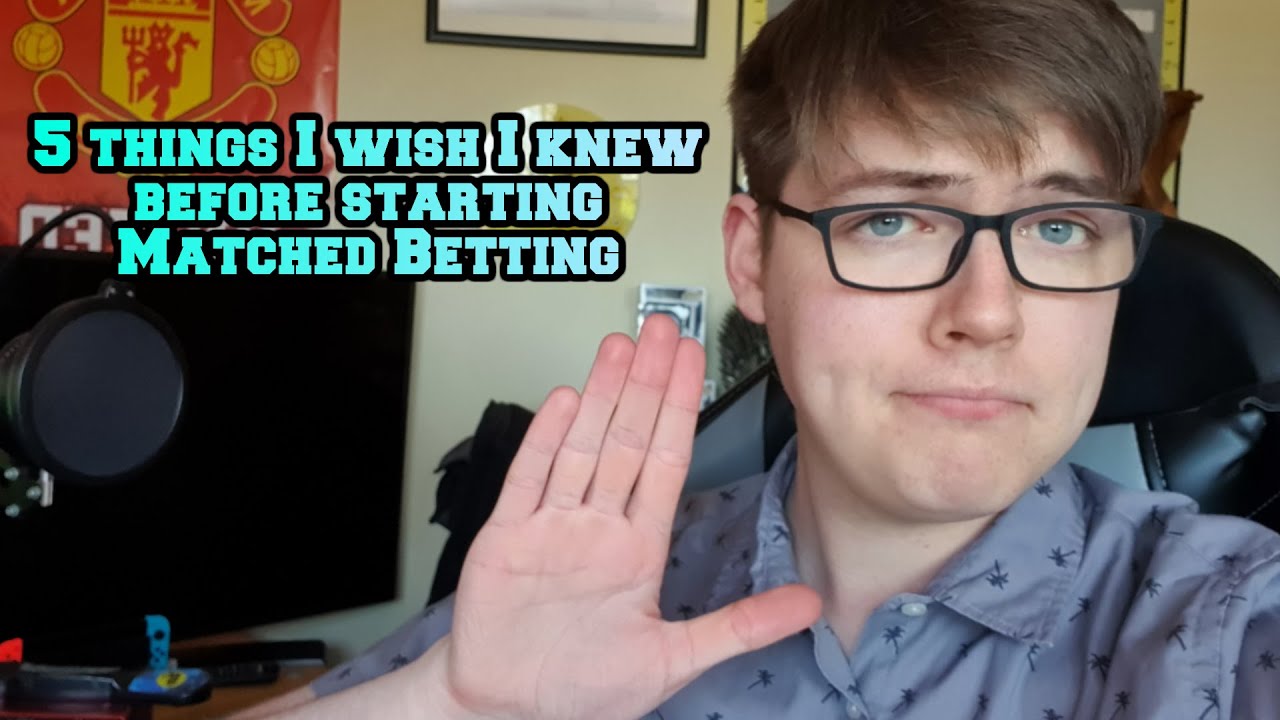 5 things I wish I knew before starting Matched Betting!