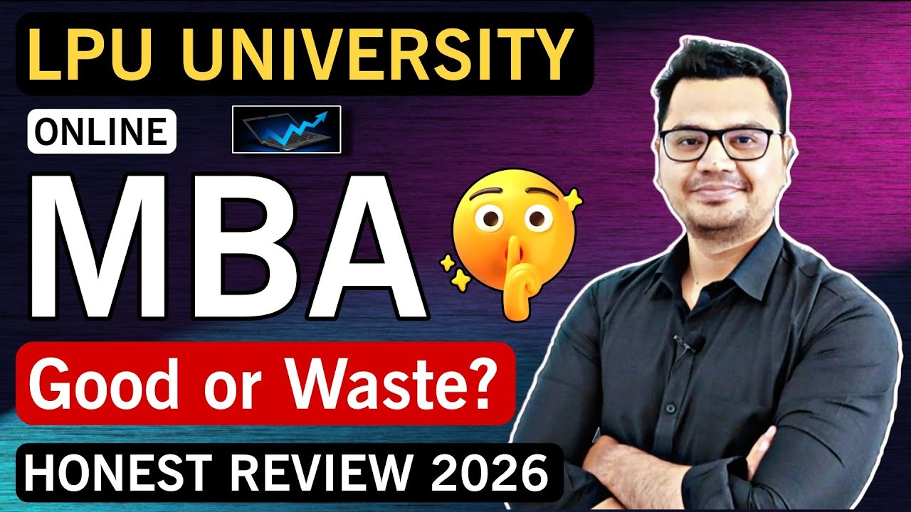 LPU Online MBA Review 2026 | Fees, Placement, Worth It Ya Nahi? | By Sunil Adhikari
