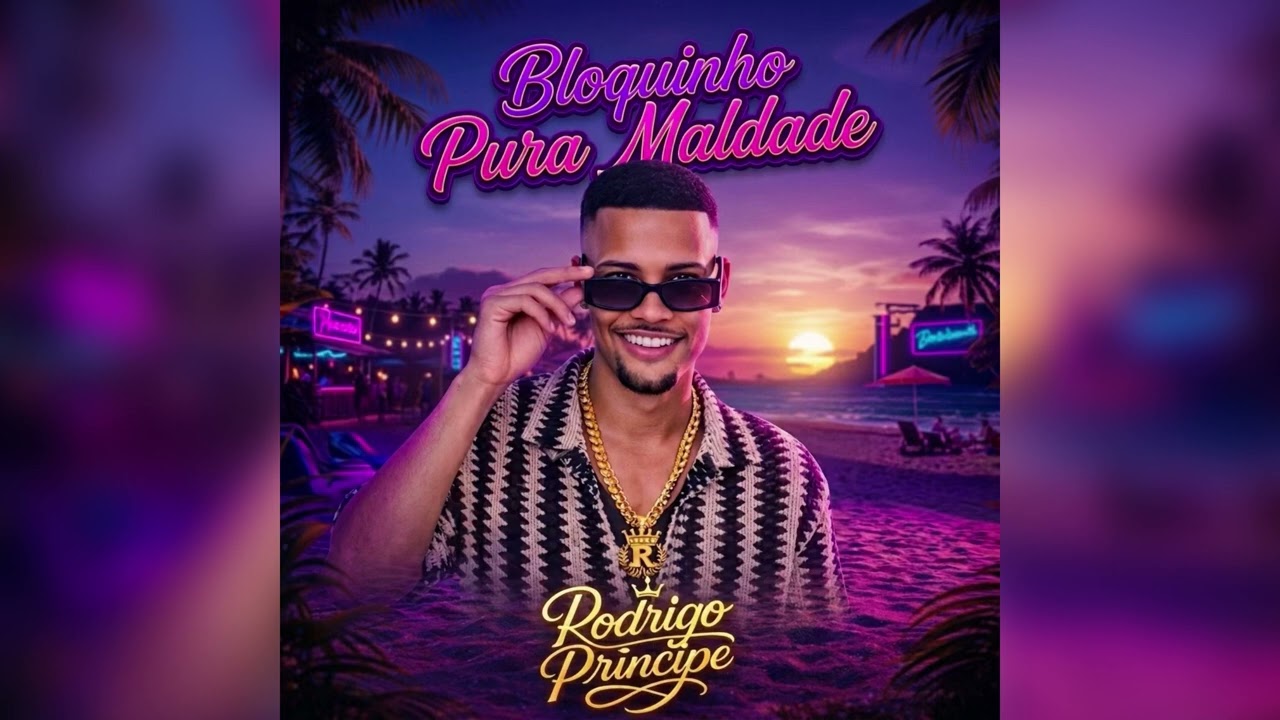 RODRIGO PRINCIPE - BLOQUINHO PURA MALDADE 