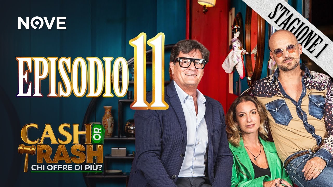 Cash Or Trash - Stagione 1 | EPISODIO 11 INTEGRALE
