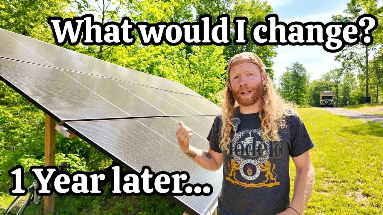 Off-Grid Solar 1 Year | Regrets & Walk-through