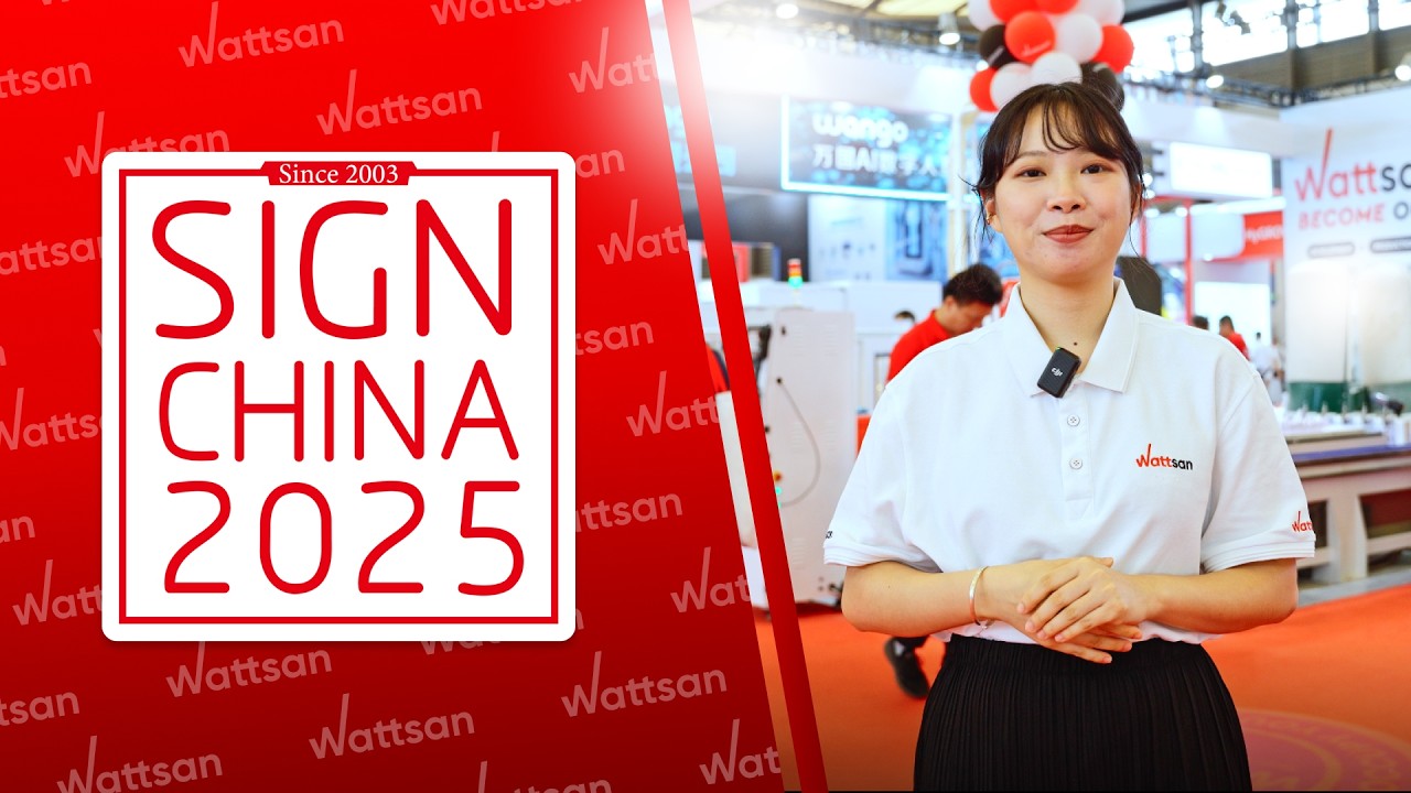 Выставка Sign China Exhibition 2025 | Обзор стенда Wattsan и новые станки