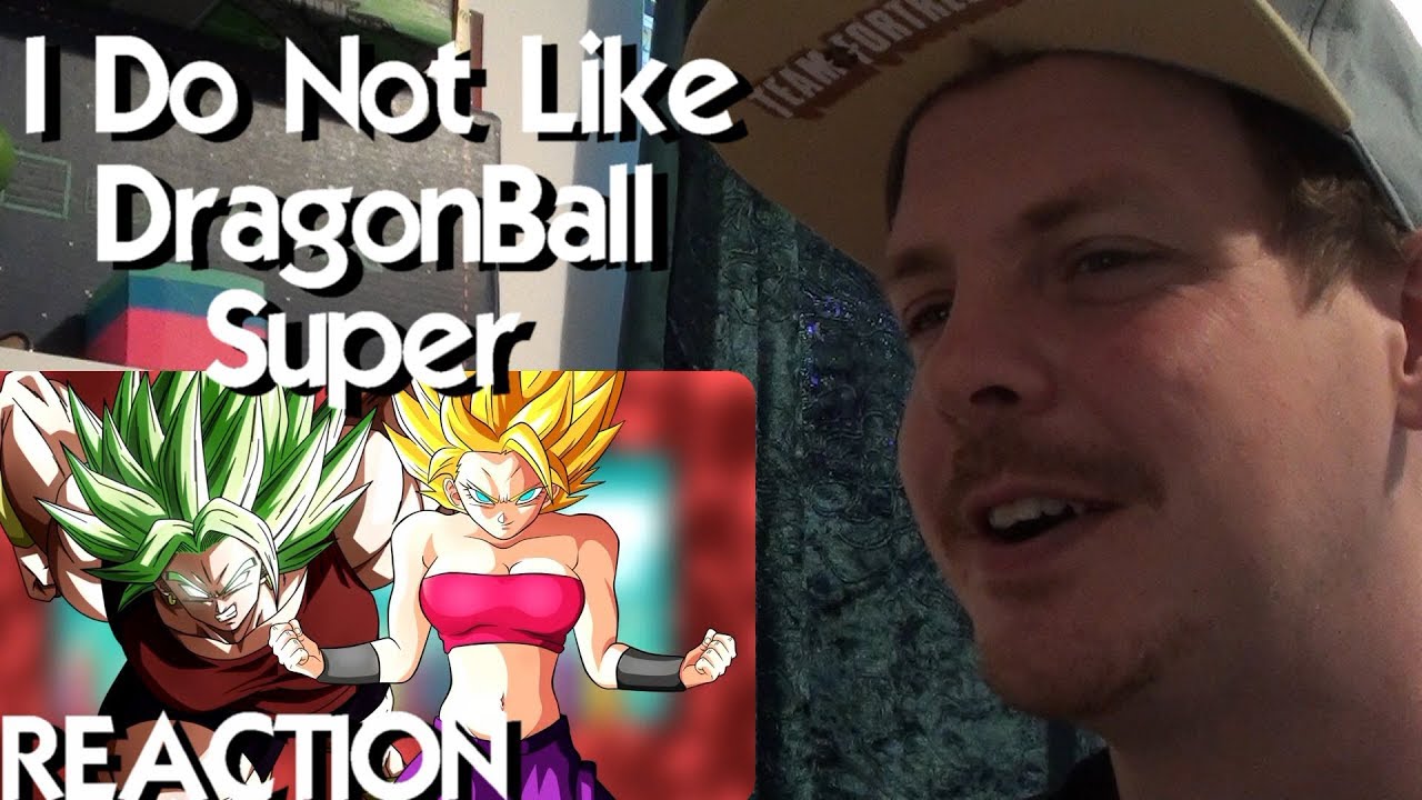 Мне не нравится Dragon Ball Super РЕАКЦИЯ