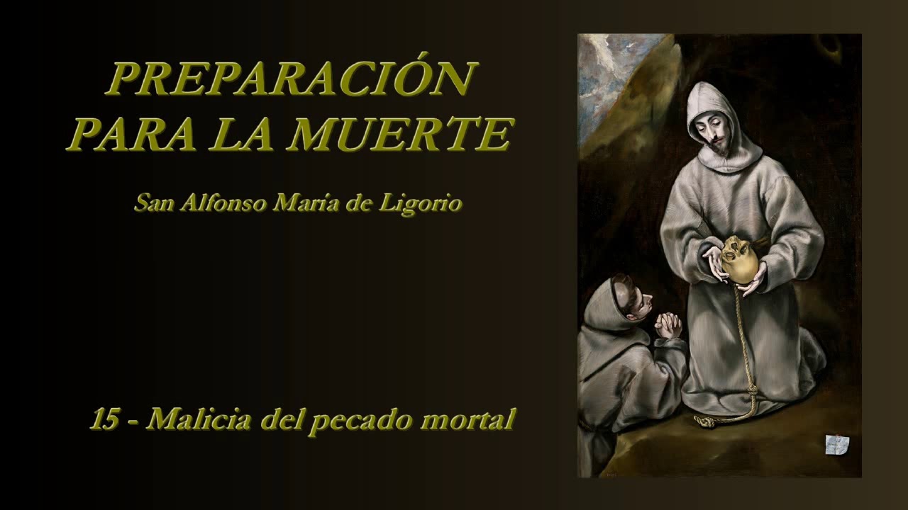 Preparación para la muerte - 15/35 (San Alfonso María de Ligorio)