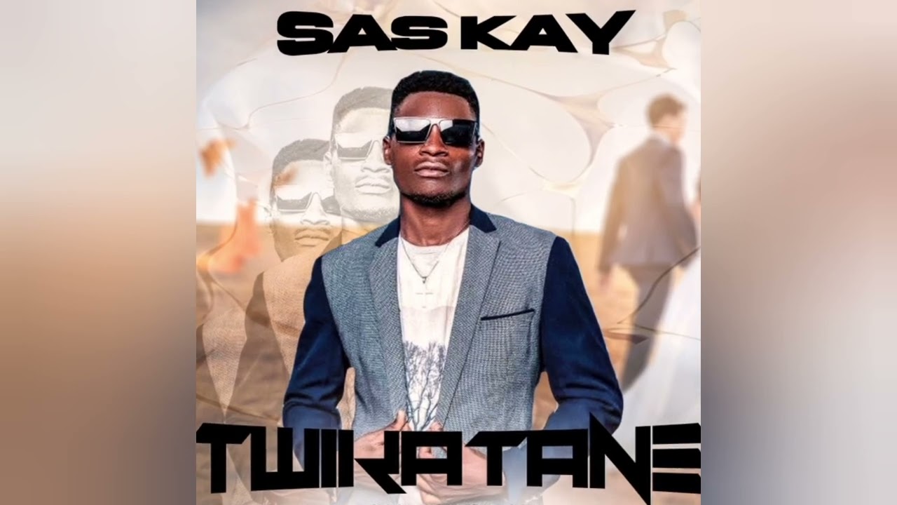 Sas Kay-Twikatane (official audio )