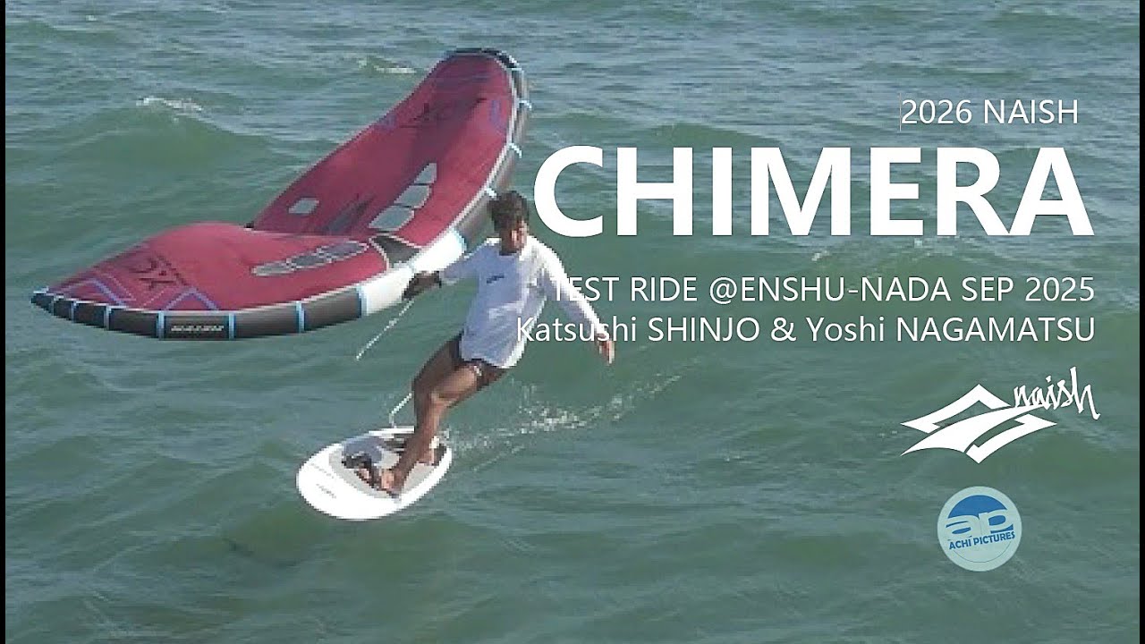 2026 NAISH CHIMERA #TEST RIDE WITH TEAM NAISH JAPAN@