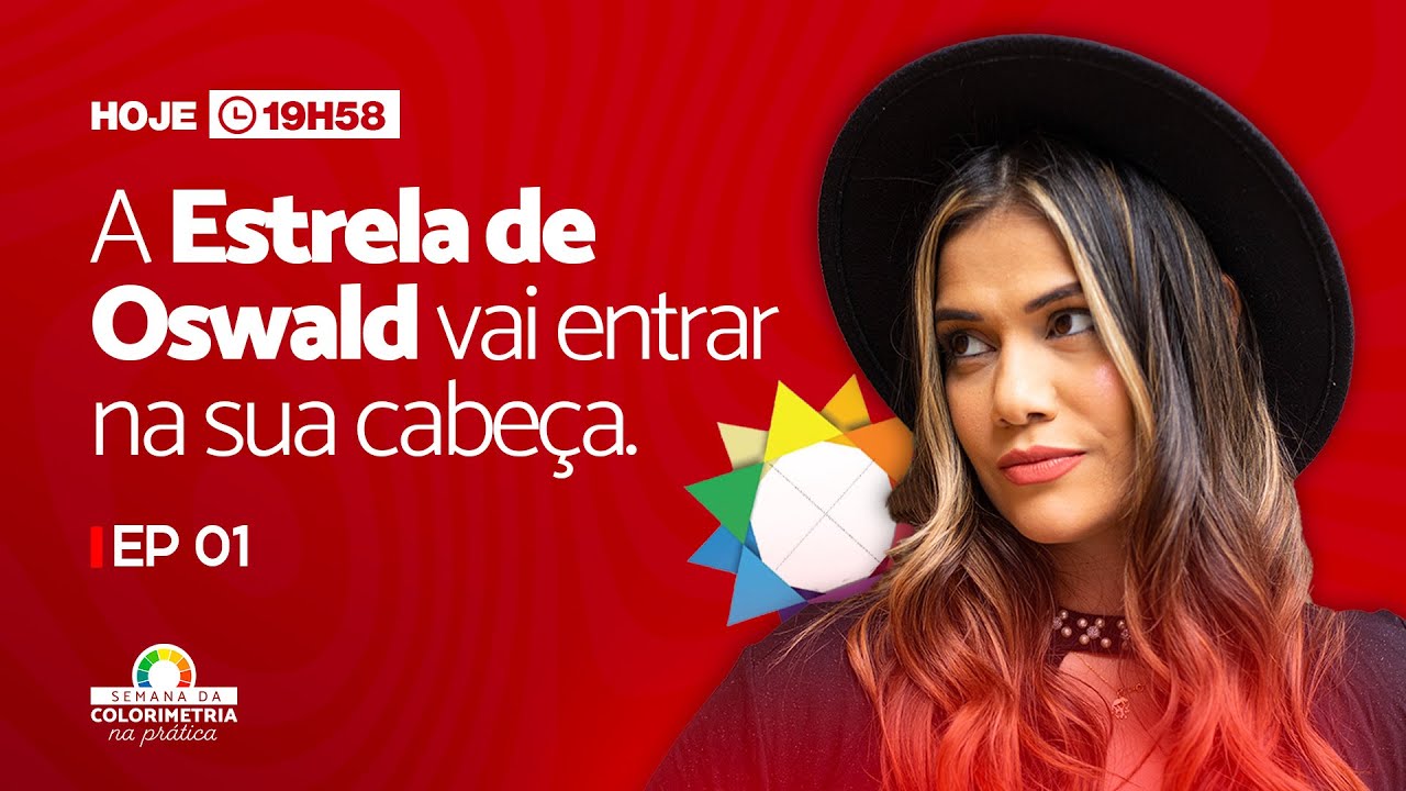 A estrela de Oswald vai entrar na sua cabeça | Live Esquenta 1 (Semana da Colorimetria na prática)
