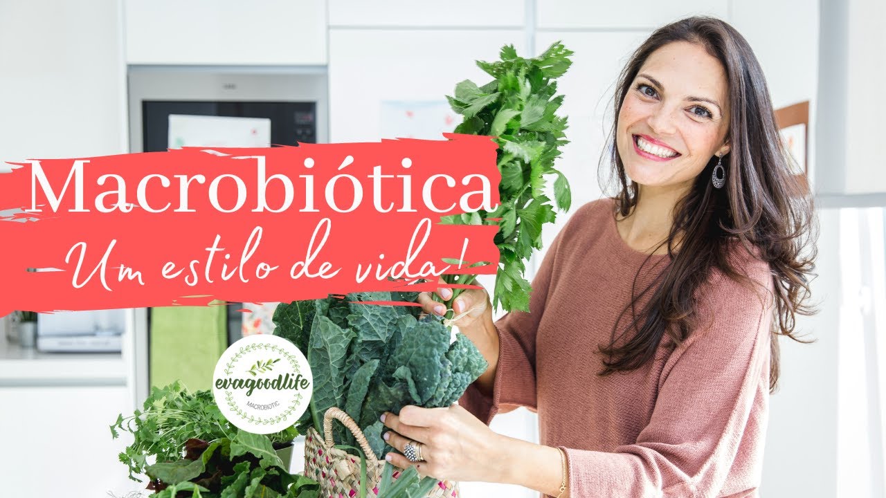 Macrobiótica - Um estilo de vida!