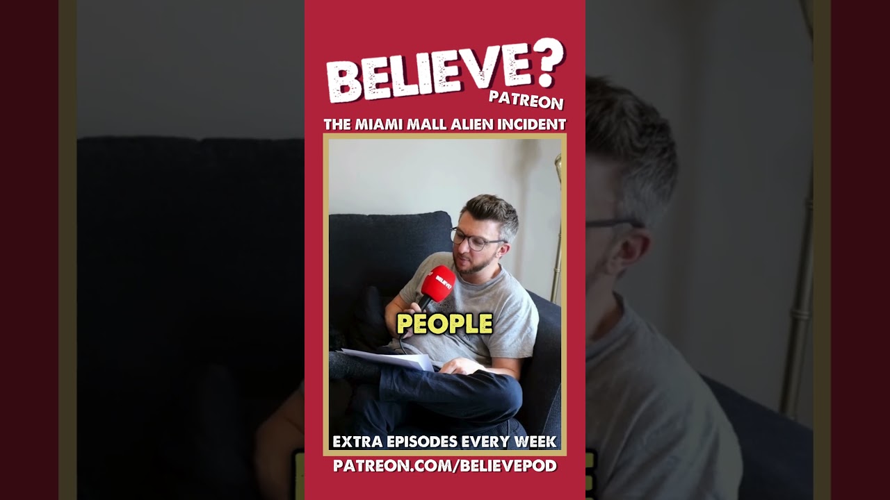 THE MIAMI MALL ALIEN INCIDENT | Believe Patreon OUT NOW!