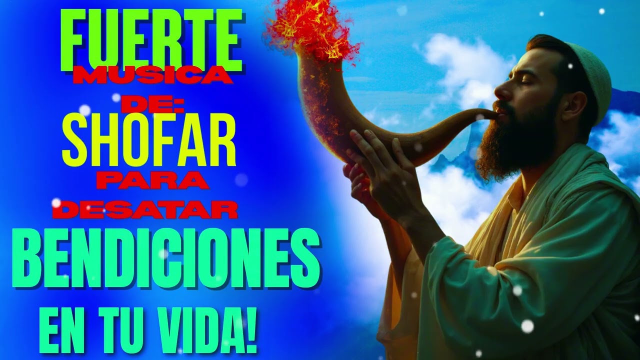 ✨✨INTRUMENTAL DE SHOFAR PARA LIBERAR BENDICIONES EN TU VIDA! 