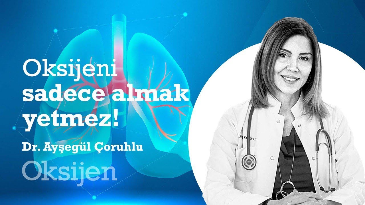 Oksijeni Sadece Almak Yetmez!