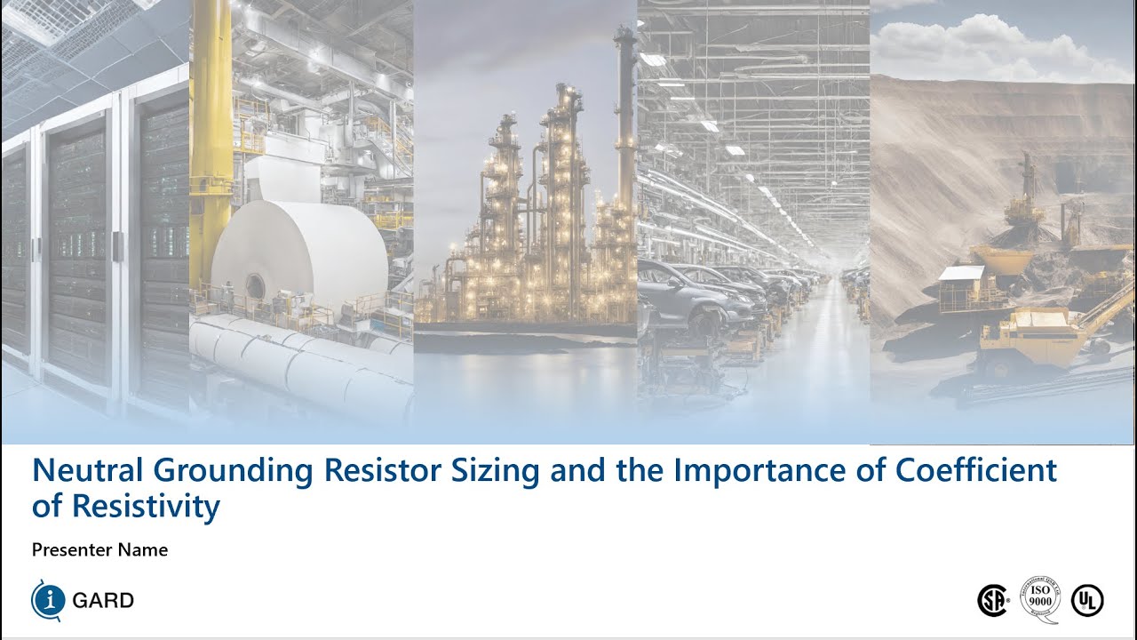 Neutral Grounding Resistor Sizing and the Importance of Coefficient of Resistivity