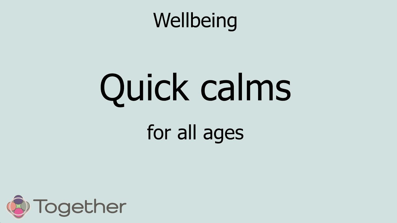 Home learning help - quick calms