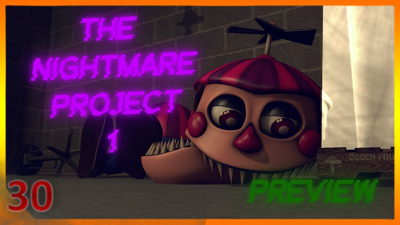 [SFM FNAF] The Nightmare's Project 1 [Preview]