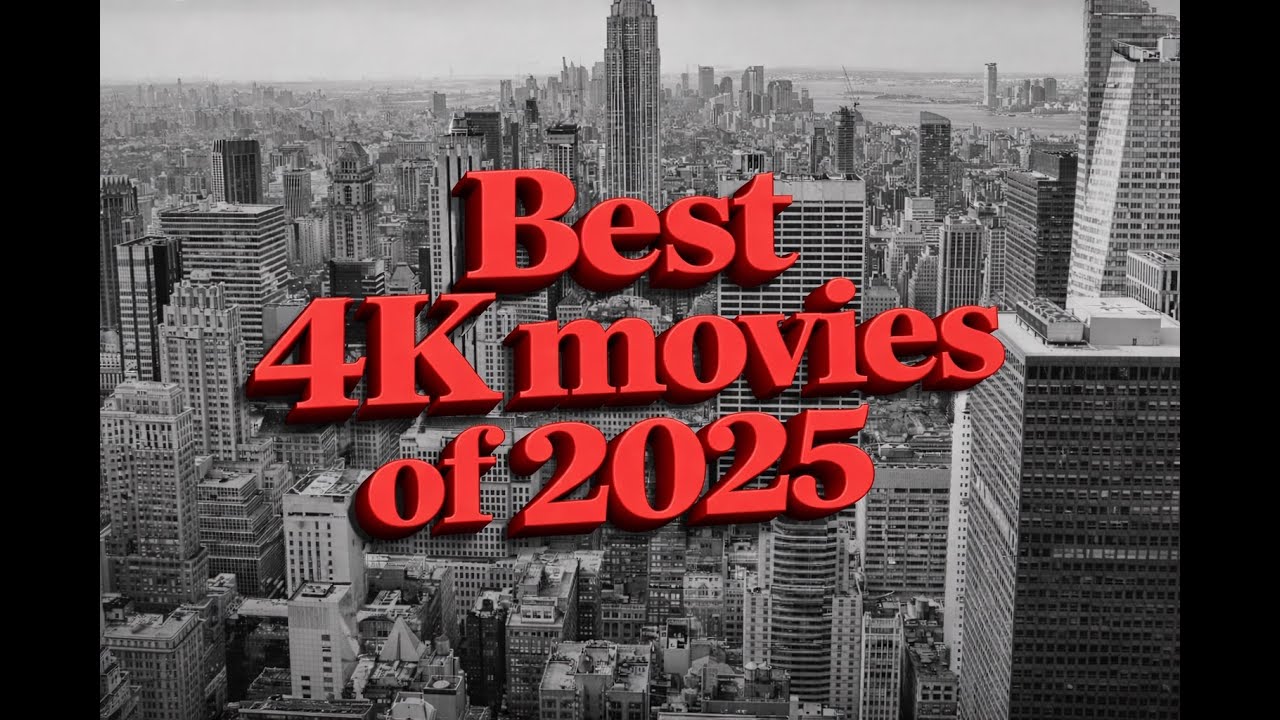 The best 4K movies of year 2025
