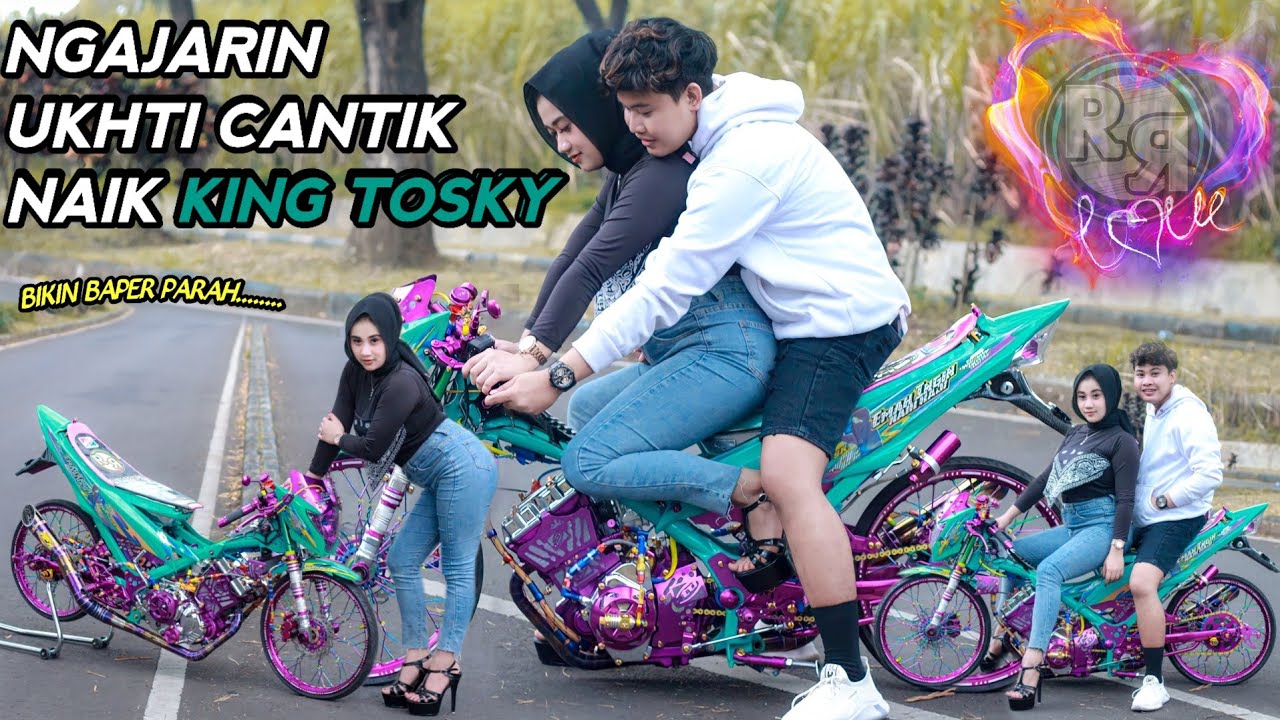 Ngajarin UKHTI cantik naik KING TOSKY || RIZAL RANS DI BIKIN GAGAL FOKUS [Bapernya beneran]