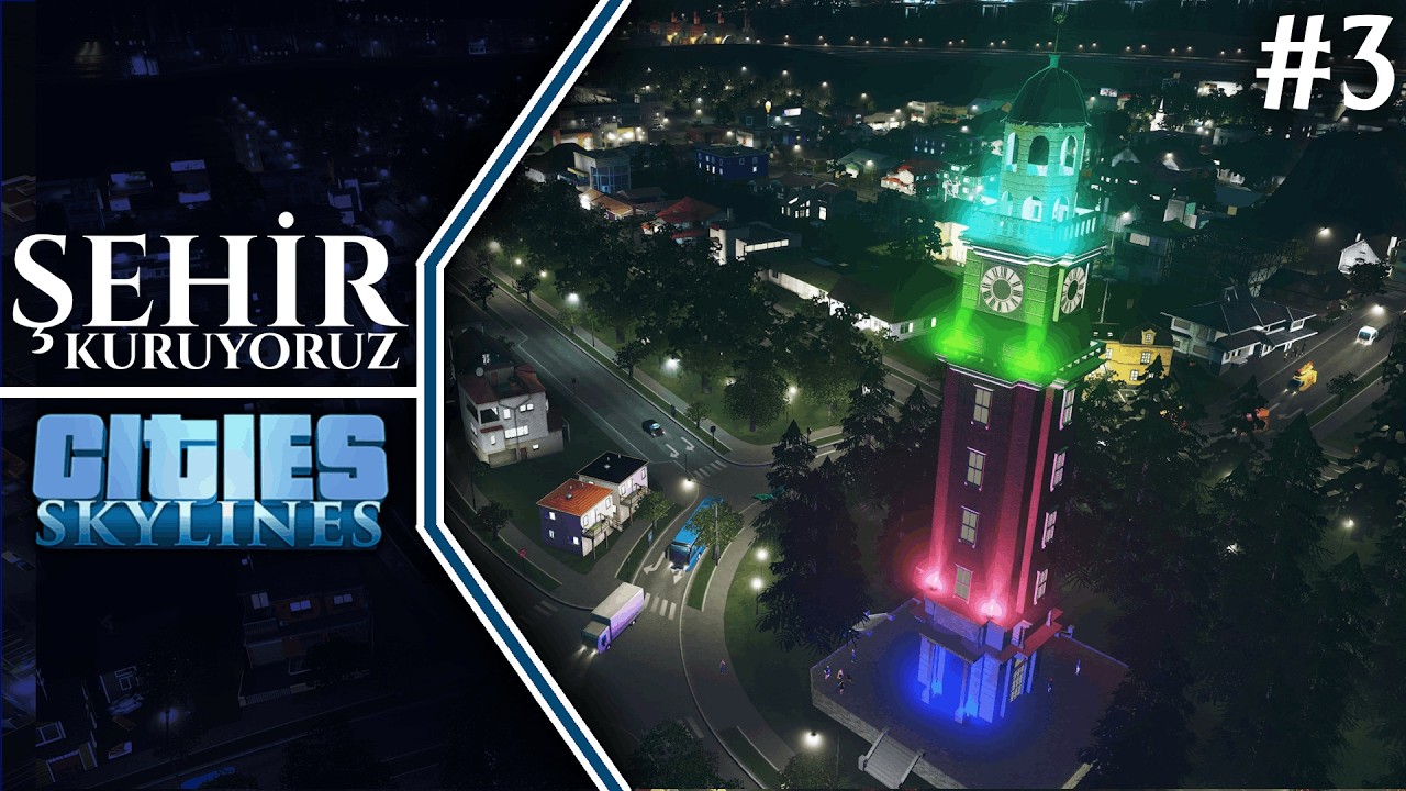 ŞEHRİN SİMGESİ: KEREMLİ SAAT KULESİ! - CITIES SKYLINES | Bölüm 3