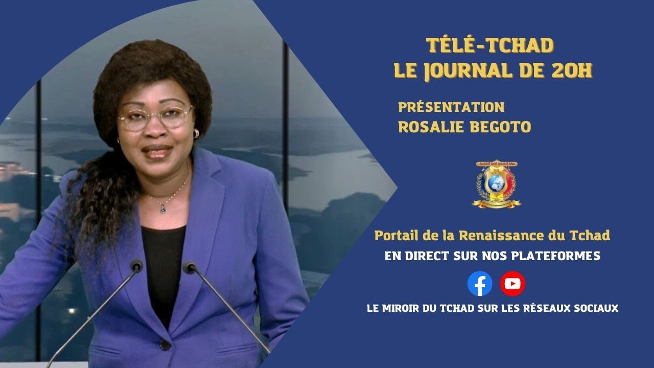 🌍 EN DIRECT - T&Eacute;L&Eacute; TCHAD - Le 20H du JT - Jeudi 23 F&eacute;vrier 2023 | Rosalie Begoto
