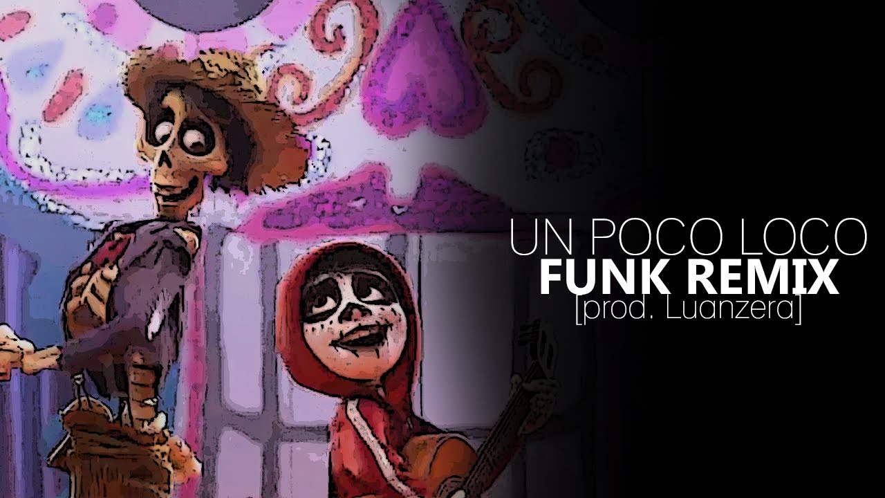 Viva - Un Poco Loco (FUNK REMIX) [prod. Luanzera]