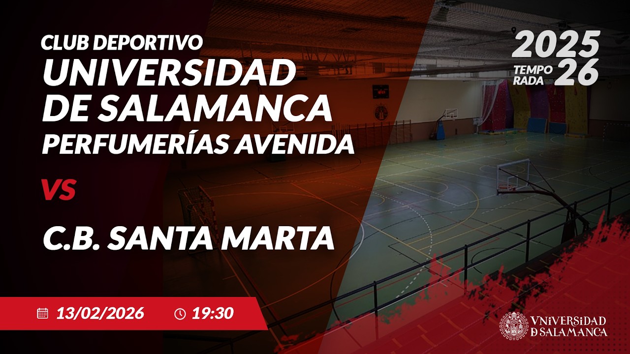 🏀 CD UNIVERSIDAD DE SALAMANCA PERFUMERÍAS AVENIDA - C.B. SANTA MARTA  |  2025/26