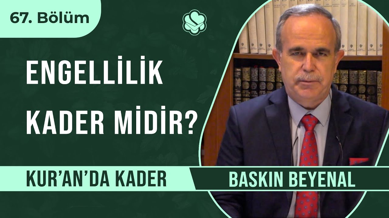 Engellilik Kader Midir? | Kur'an'da Kader