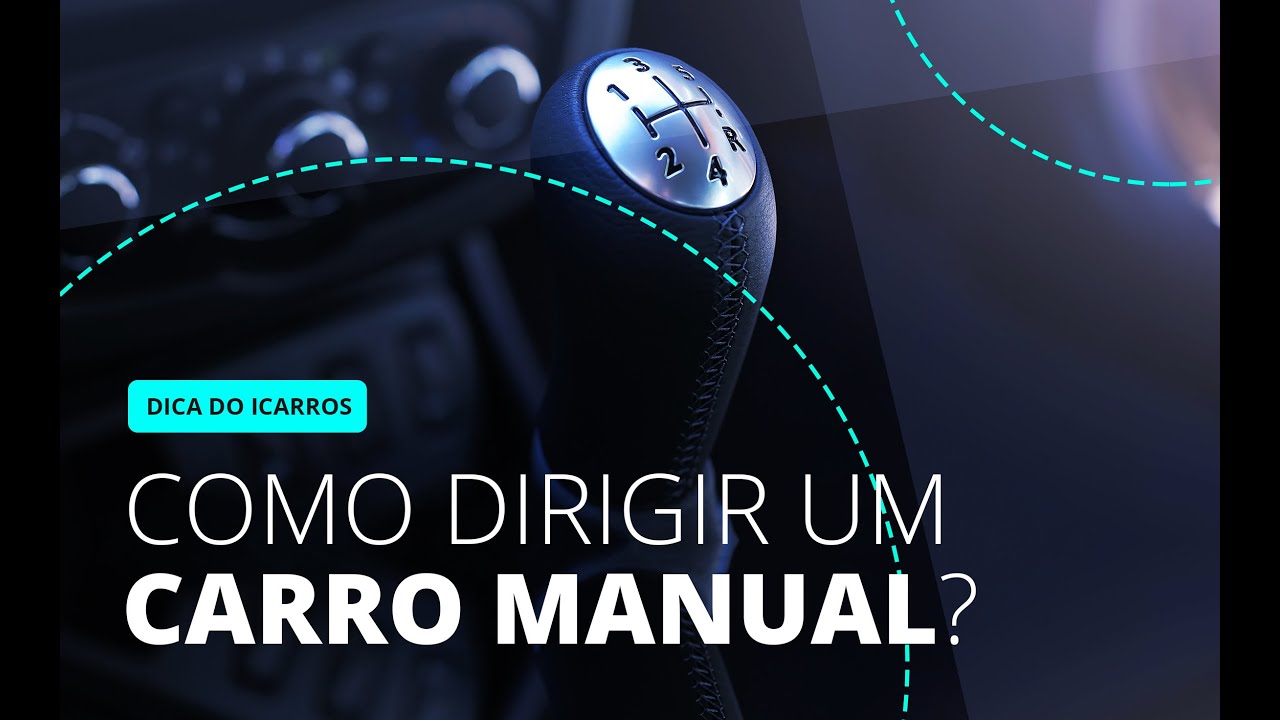 Passo a passo de como dirigir um carro manual