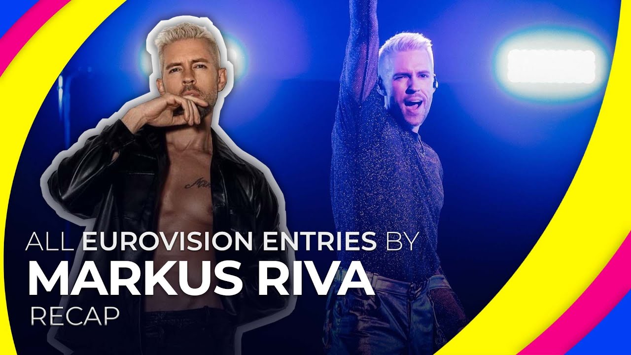 All Eurovision entries by MARKUS RIVA | RECAP