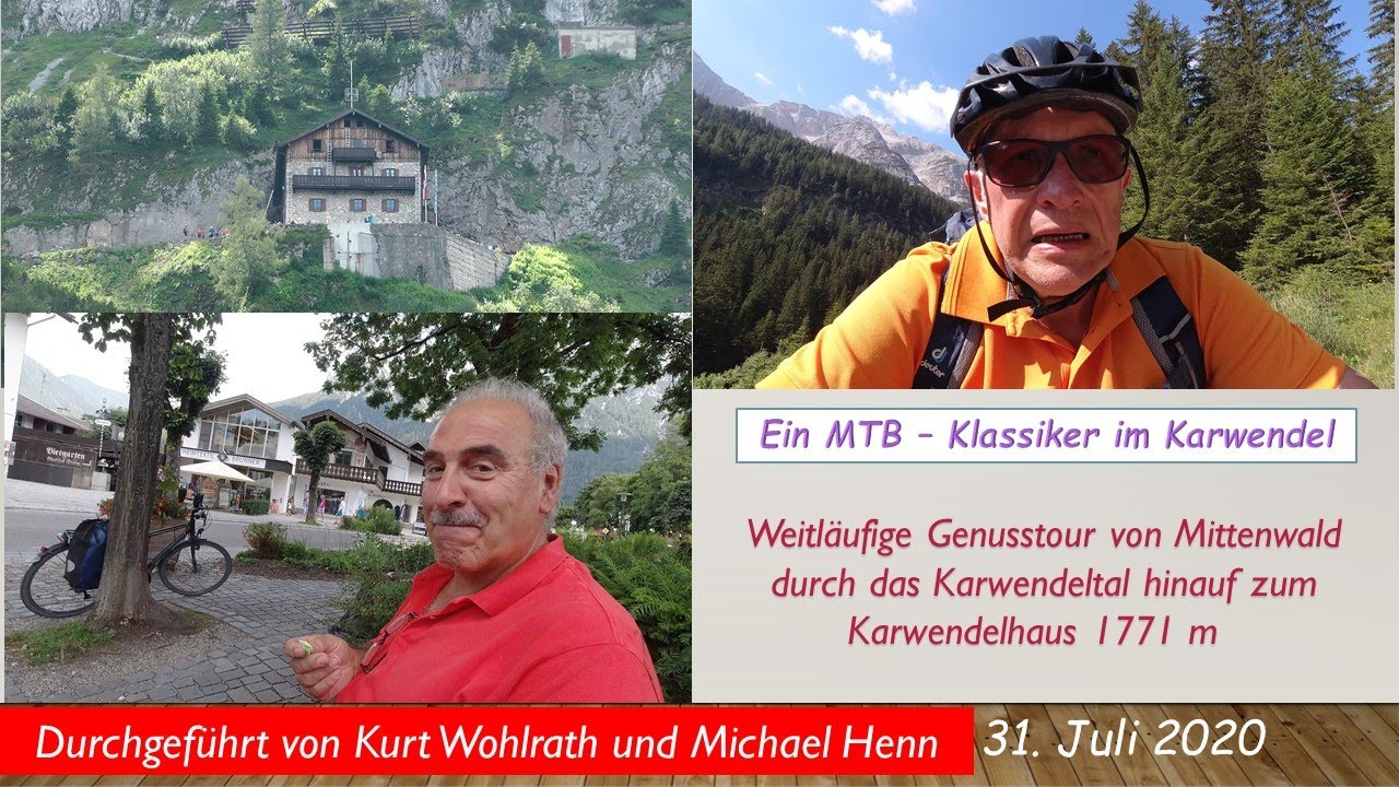 Genusstour mit dem MTB hoch zum Karwendelhaus 1771 m am 31- 07- 20