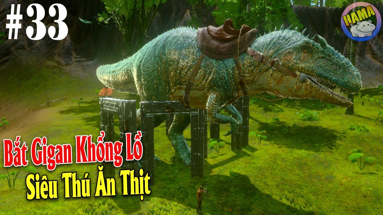 ARK: Survival Evolved Mobile -  Bắt Siêu Thú Ăn Thịt Khổng Lồ Giganotosaurus