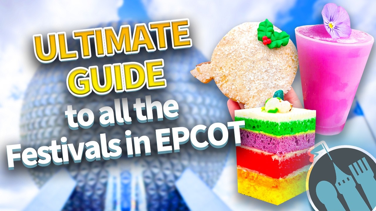 The ULTIMATE Guide to ALL the Festivals in EPCOT