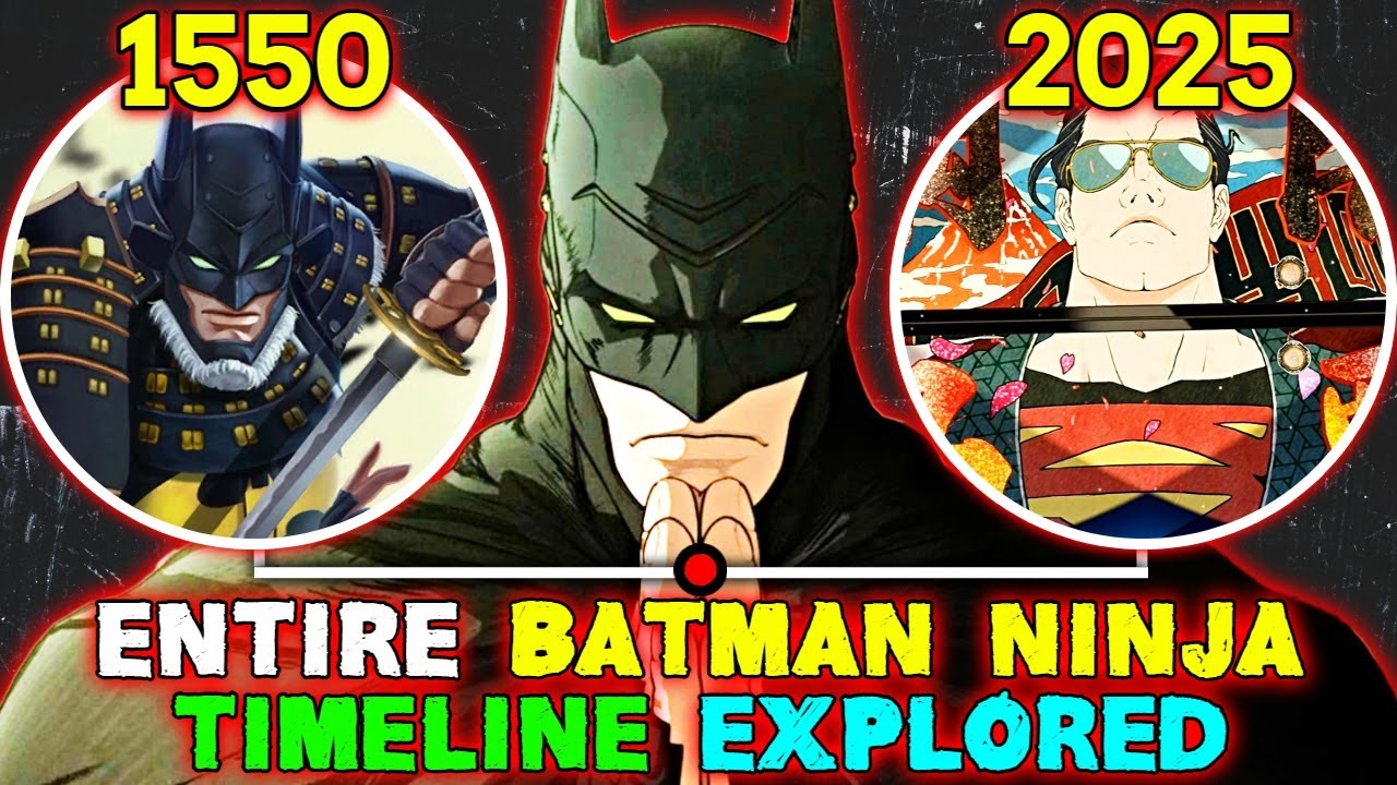 Entire Batman Ninja Timeline - Explained | Batman's Adventures In Fuedal Japan With Anime Action!
