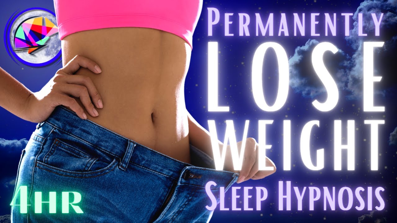 Permanent Weight Loss Sleep Hypnosis + Affirmations (4 hrs)